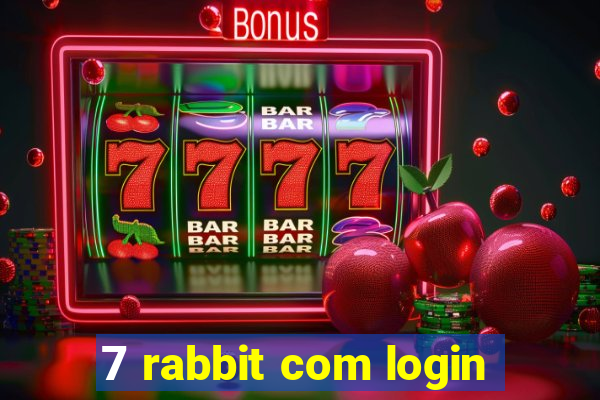 7 rabbit com login